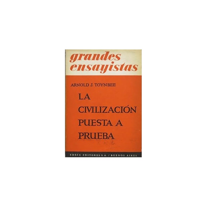 LA CIVILIZACION PUESTA A PRUEBA